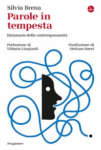 Parole in tempesta. Dizionario della contemporaneità - Librerie.coop Parole in tempesta. Dizionario della contemporaneità - Librerie.coop