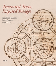 Treadured texts, inspired images. Franciscan inquiries in the Sciences since 1225 - Librerie.coop