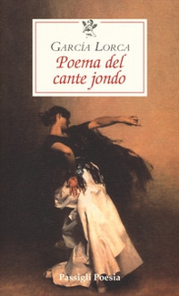 Poema del cante jondo. Testo spagnolo a fronte - Librerie.coop