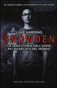 Snowden. La vera storia dell'uomo più ricercato del mondo - Librerie.coop Snowden. La vera storia dell'uomo più ricercato del mondo - Librerie.coop
