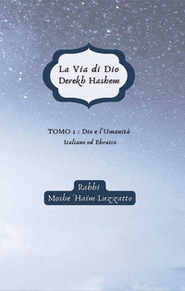 La via di Dio-Derekh hashem - Librerie.coop La via di Dio-Derekh hashem - Librerie.coop