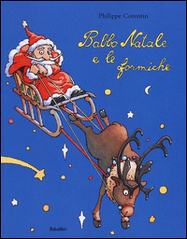 Babbo Natale e le formiche - Librerie.coop Babbo Natale e le formiche - Librerie.coop