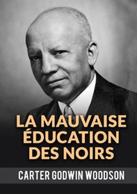 La mauvaise éducation des noirs - Librerie.coop