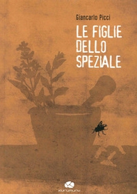 Le figlie dello speziale - Librerie.coop Le figlie dello speziale - Librerie.coop