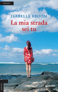 La mia strada sei tu - Librerie.coop La mia strada sei tu - Librerie.coop