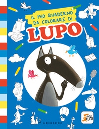 Il mio quaderno da colorare di lupo. Amico Lupo - Librerie.coop Il mio quaderno da colorare di lupo. Amico Lupo - Librerie.coop