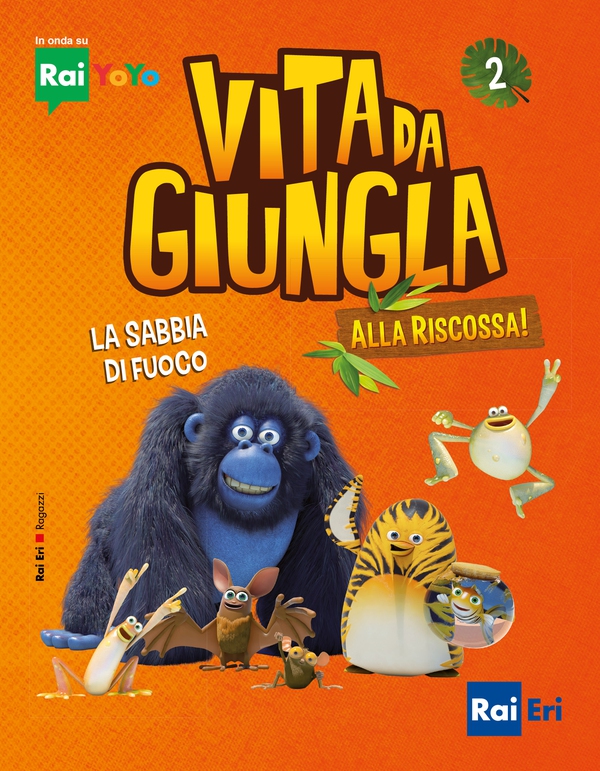 Vita da giungla: alla riscossa! La sabbia di fuoco - Librerie.coop Vita da giungla: alla riscossa! La sabbia di fuoco - Librerie.coop
