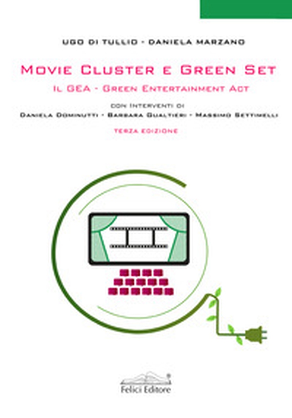 Movie Cluster e green set. Il Gea Green Entertainment Act - Librerie.coop Movie Cluster e green set. Il Gea Green Entertainment Act - Librerie.coop