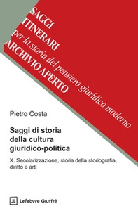 Saggi di storia della cultura giuridico-politica - Vol. 10 - Librerie.coop