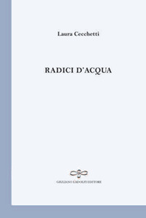 Radici d'acqua - Librerie.coop Radici d'acqua - Librerie.coop