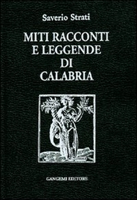 Miti racconti e leggende di Calabria - Librerie.coop Miti racconti e leggende di Calabria - Librerie.coop