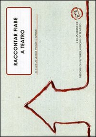 Raccontar fiabe a teatro - Librerie.coop