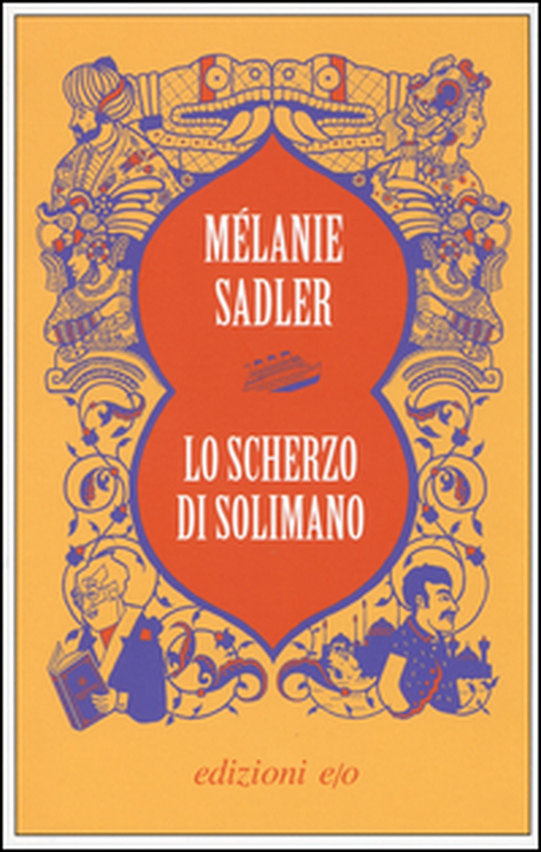 Lo scherzo di Solimano - Librerie.coop Lo scherzo di Solimano - Librerie.coop