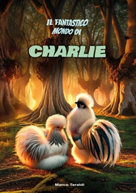 Il fantastico mondo di Charlie - Librerie.coop