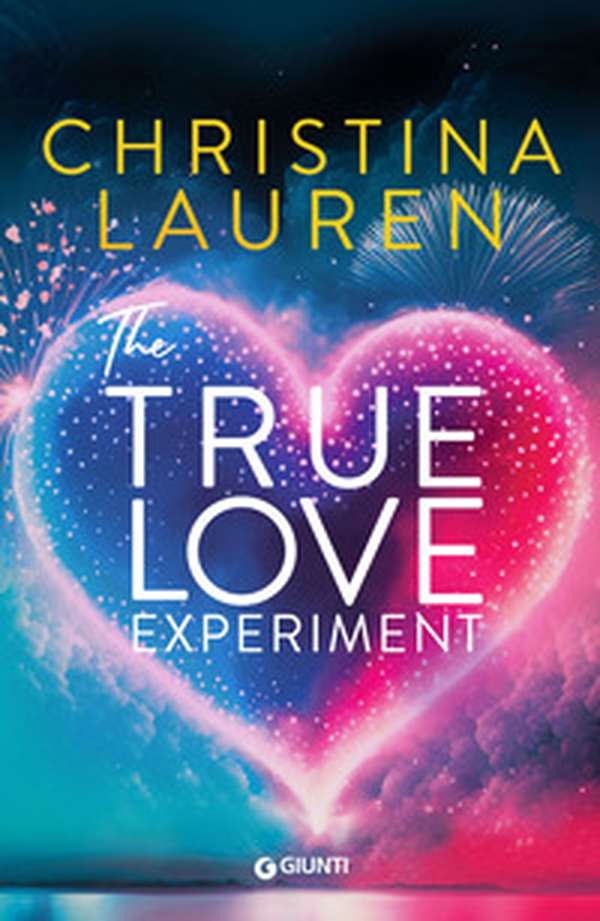 The true love experiment - Librerie.coop The true love experiment - Librerie.coop
