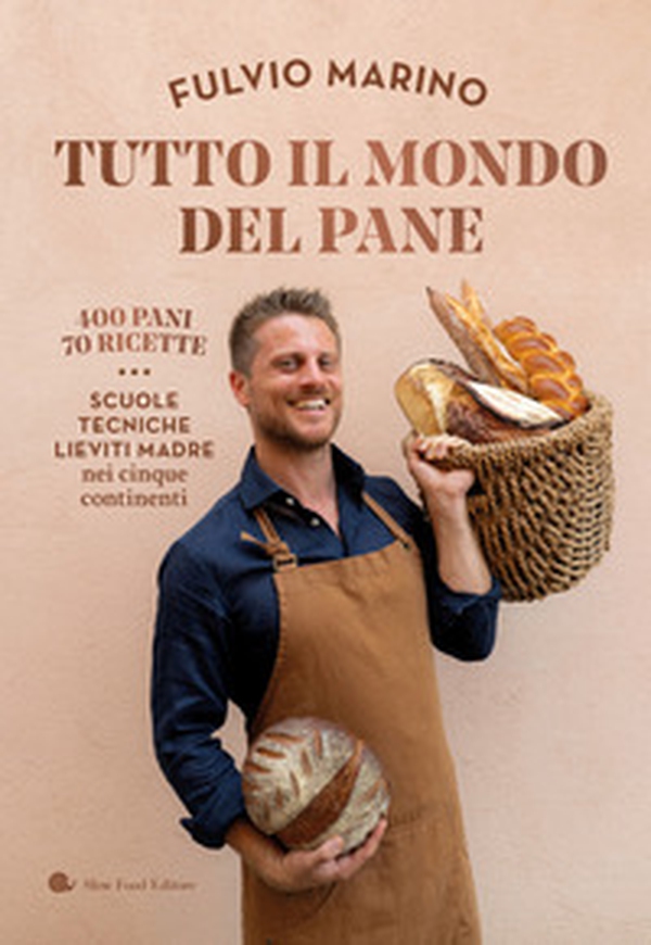 Tutto il mondo del pane. 400 pani. 70 ricette. Scuole, tecniche, lieviti madre nei cinque continenti - Librerie.coop Tutto il mondo del pane. 400 pani. 70 ricette. Scuole, tecniche, lieviti madre nei cinque continenti - Librerie.coop