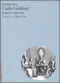 Carlo Goldoni. Biografia ragionata - Librerie.coop