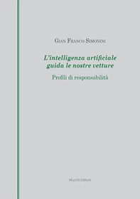 L'intelligenza artificiale guida le nostre vetture. Profili di responsabilità - Librerie.coop