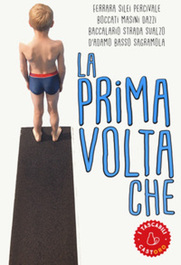 La prima volta che - Librerie.coop La prima volta che - Librerie.coop