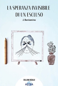 La speranza invisibile di un escluso - Librerie.coop