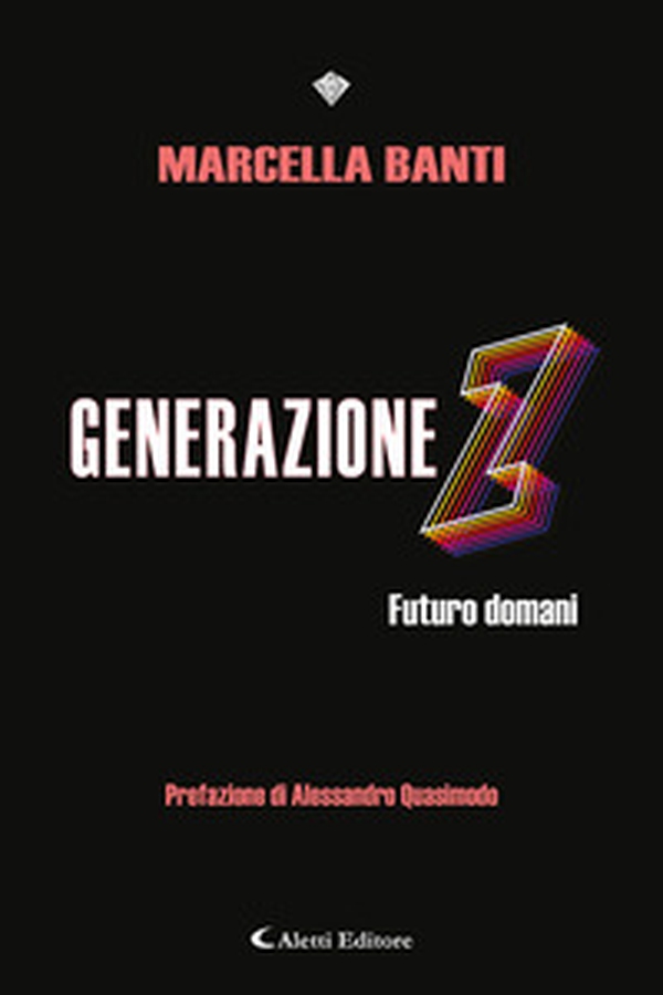 Generazione Z Futuro domani - Librerie.coop Generazione Z Futuro domani - Librerie.coop