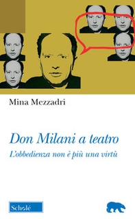 Don Milani a teatro. «L'obbedienza non è più una virtù» - Librerie.coop