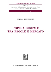 L'opera digitale tra regole e mercato - Librerie.coop L'opera digitale tra regole e mercato - Librerie.coop