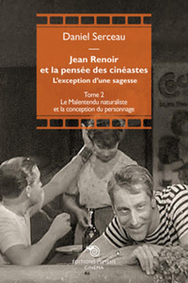 Jean Renoir et la pensée des cinéastes. L'exception d'une sagesse - Vol. 2 - Librerie.coop Jean Renoir et la pensée des cinéastes. L'exception d'une sagesse - Vol. 2 - Librerie.coop