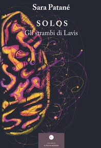 Solos. Gli strambi di Lavis - Librerie.coop