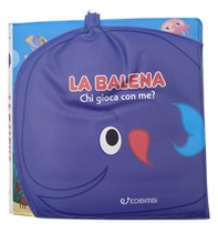 La balena. Gli spruzzini - Librerie.coop