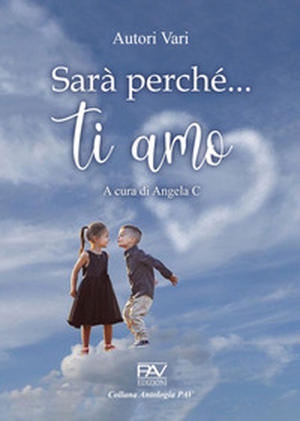 Sarà perché ti amo - Librerie.coop Sarà perché ti amo - Librerie.coop