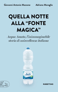 Quella notte alla “fonte magica” - Librerie.coop Quella notte alla “fonte magica” - Librerie.coop