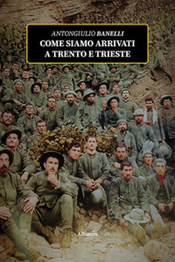 Come siamo arrivati a Trento e Trieste - Librerie.coop Come siamo arrivati a Trento e Trieste - Librerie.coop