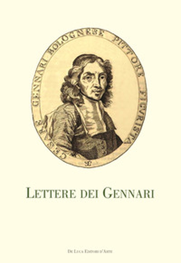 Lettere dei Gennari. Carteggio artistico dei Gonzaga di Novellara (1645-1685) - Librerie.coop