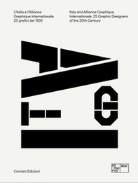 L'Italia e l'Alliance Graphique Internationale. 25 grafici del '900 - Librerie.coop