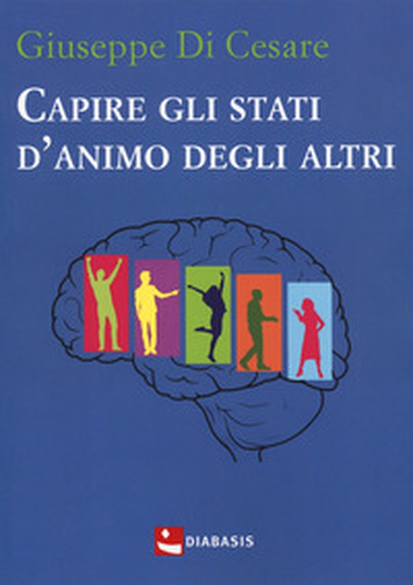 Capire gli stati d'animo degli altri - Librerie.coop