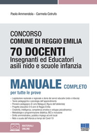 Concorso Comune di Reggio Emilia 70 Docenti. Insegnanti ed educatori asili nido e scuole infanzia. Manuale completo per tutte le prove - Librerie.coop Concorso Comune di Reggio Emilia 70 Docenti. Insegnanti ed educatori asili nido e scuole infanzia. Manuale completo per tutte le prove - Librerie.coop