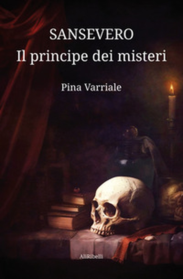 Sansevero, il principe dei misteri - Librerie.coop Sansevero, il principe dei misteri - Librerie.coop