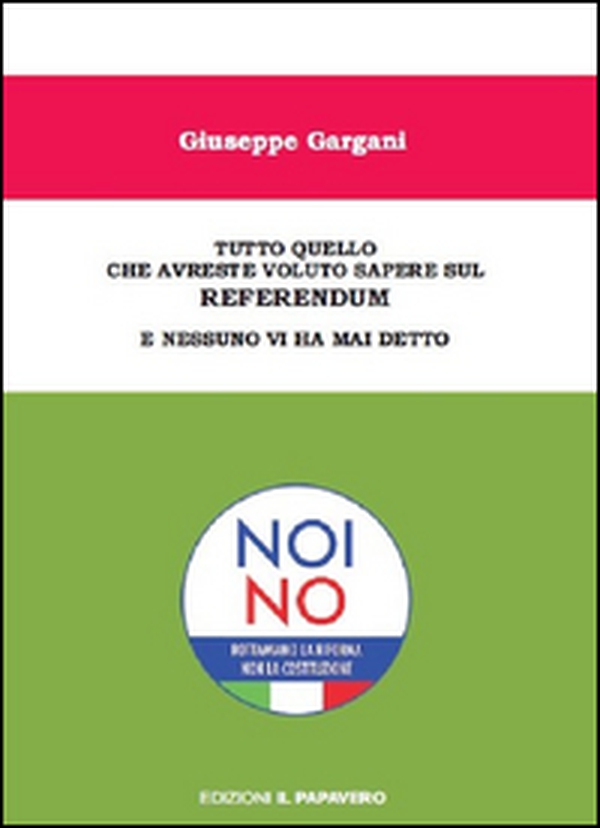 Tutto quello che avreste voluto sapere sul referendum e nessuno vi ha mai detto - Librerie.coop Tutto quello che avreste voluto sapere sul referendum e nessuno vi ha mai detto - Librerie.coop