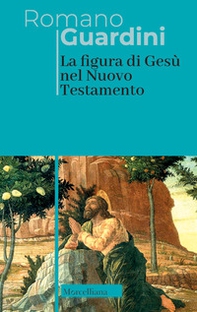 La figura di Gesù nel Nuovo Testamento - Librerie.coop