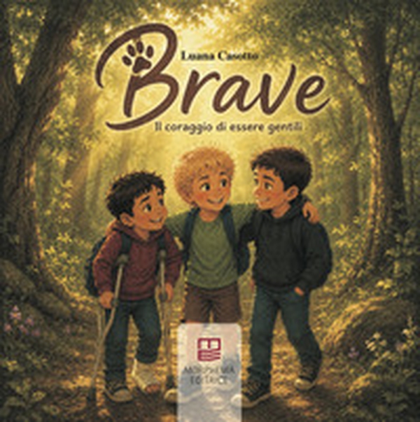 Brave. Il coraggio di essere gentili - Librerie.coop