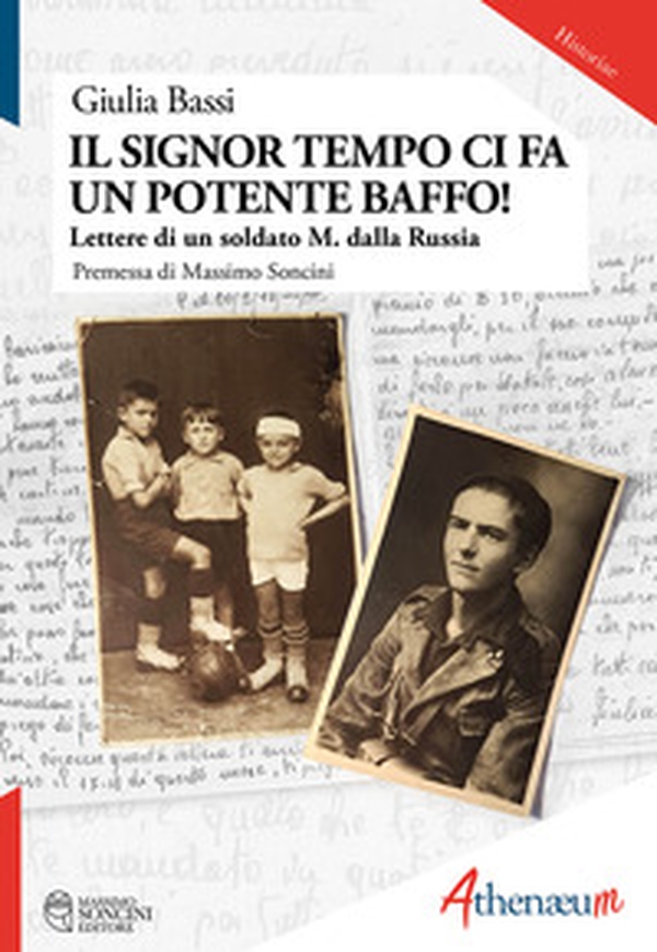 Il signor tempo ci fa un potente baffo! Lettere di un soldato M. dalla Russia - Librerie.coop