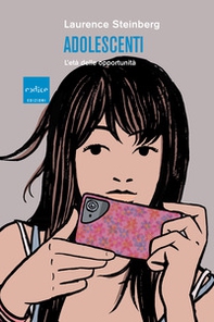 Adolescenti. L'età delle opportunità - Librerie.coop Adolescenti. L'età delle opportunità - Librerie.coop