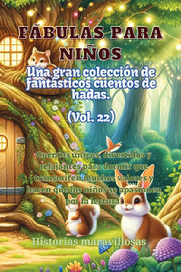 Fábulas para niños. Una gran colección de fantásticas fábulas y cuentos de hadas - Vol. 22 - Librerie.coop Fábulas para niños. Una gran colección de fantásticas fábulas y cuentos de hadas - Vol. 22 - Librerie.coop