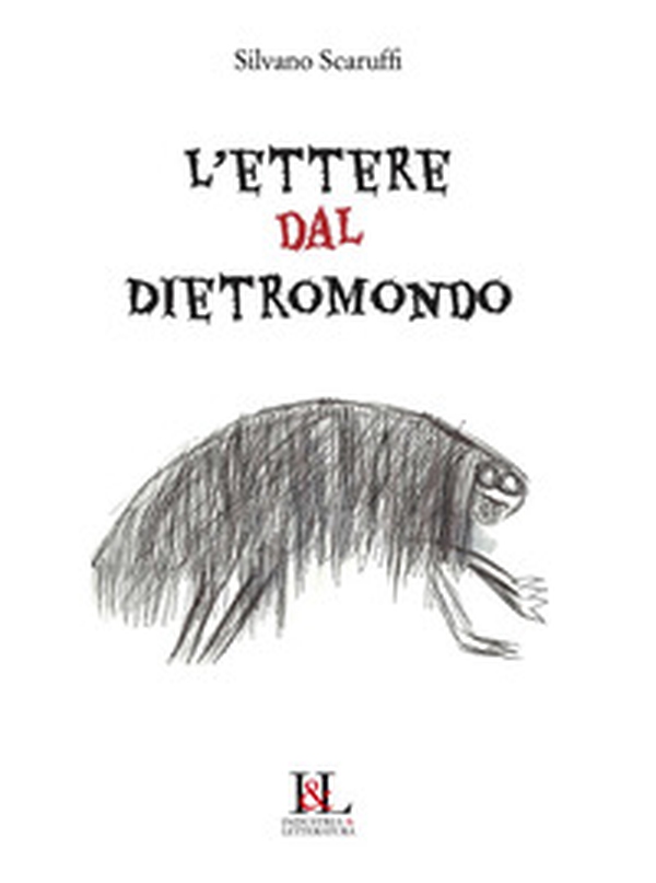 L'ettere dal dietromondo - Librerie.coop L'ettere dal dietromondo - Librerie.coop