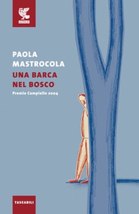 Una barca nel bosco - Librerie.coop Una barca nel bosco - Librerie.coop