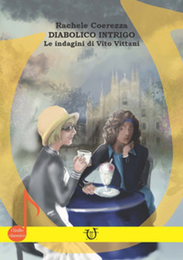 Diabolico intrigo. Le indagini di Vito Vittani - Librerie.coop Diabolico intrigo. Le indagini di Vito Vittani - Librerie.coop
