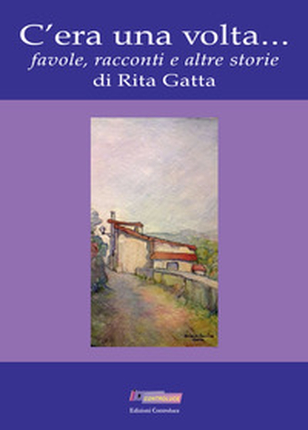C'era una volta... Favole, racconti e altre storie - Librerie.coop C'era una volta... Favole, racconti e altre storie - Librerie.coop