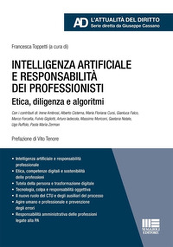 Intelligenza artificiale e responsabilità dei professionisti. Etica, diligenza e algoritmi - Librerie.coop Intelligenza artificiale e responsabilità dei professionisti. Etica, diligenza e algoritmi - Librerie.coop