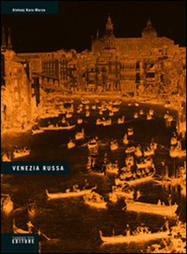 Venezia russa - Librerie.coop Venezia russa - Librerie.coop